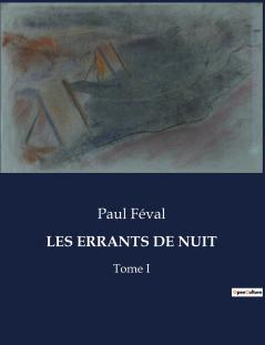 LES ERRANTS DE NUIT