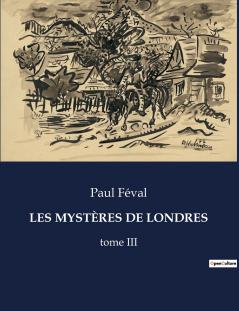 LES MYSTÈRES DE LONDRES