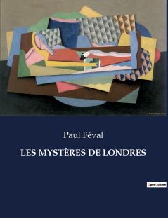 LES MYSTÈRES DE LONDRES