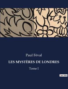 LES MYSTÈRES DE LONDRES