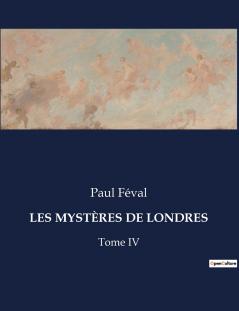 LES MYSTÈRES DE LONDRES
