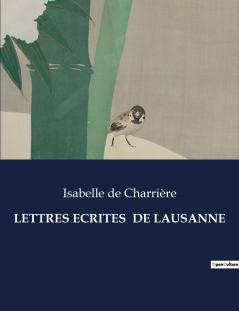 LETTRES ECRITES  DE LAUSANNE