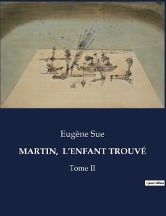 MARTIN  L'ENFANT TROUVÉ