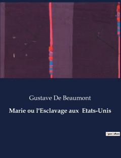 Marie ou l'Esclavage aux  Etats-Unis