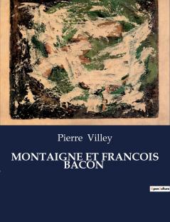 MONTAIGNE ET FRANCOIS BACON