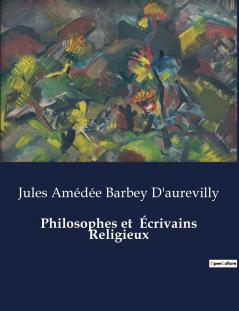 Philosophes et  Écrivains Religieux