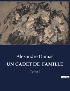 UN CADET DE  FAMILLE