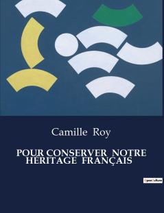 POUR CONSERVER  NOTRE HÉRITAGE  FRANÇAIS