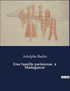 Une famille parisienne  à Madagascar