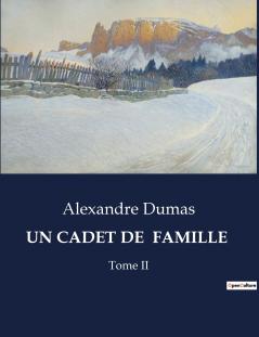 UN CADET DE  FAMILLE