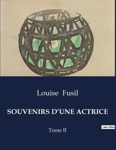 SOUVENIRS D'UNE ACTRICE