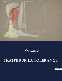 TRAITÉ SUR LA TOLÉRANCE