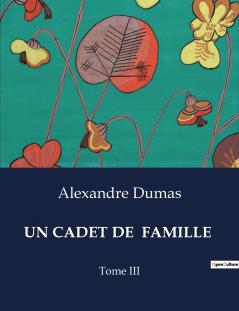 UN CADET DE  FAMILLE