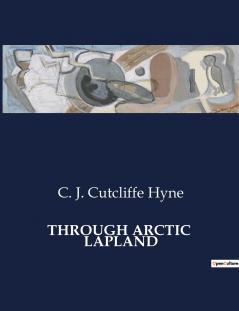 THROUGH ARCTIC  LAPLAND