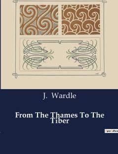 From The Thames To The Tiber