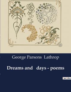 Dreams and   days - poems