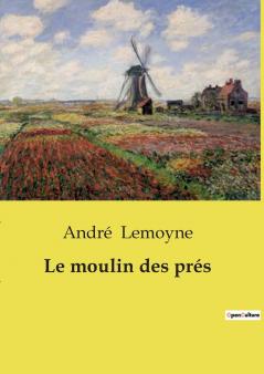 Le moulin des prés