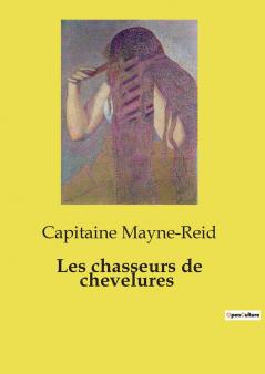 Les chasseurs de chevelures