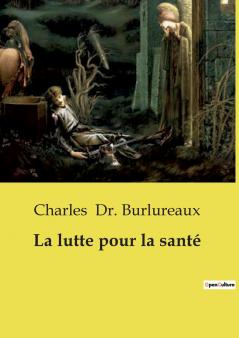 La lutte pour la santé