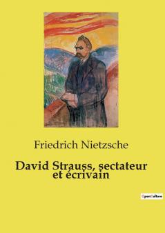 David Strauss sectateur et écrivain