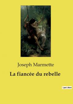 La fiancée du rebelle