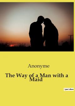 The Way of a Man with a Maid