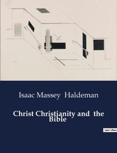 Christ Christianity and  the Bible