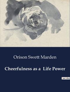 Cheerfulness as a  Life Power