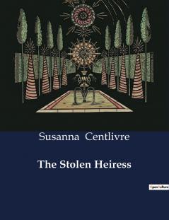 The Stolen Heiress