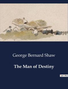 The Man of Destiny
