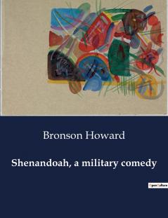 Shenandoah a military comedy