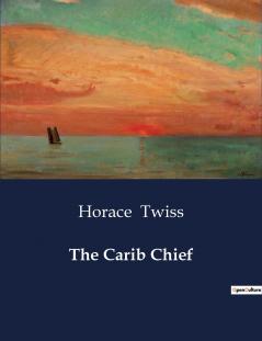 The Carib Chief