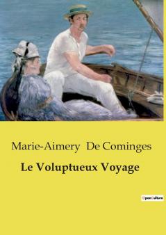 Le Voluptueux Voyage