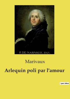 Arlequin poli par l'amour