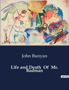 Life and Death  Of  Mr. Badman
