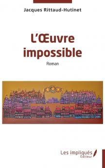 L'Œuvre impossible