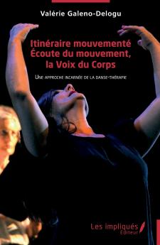 Itinéraire mouvementé. Écoute du mouvement la Voix du Corps