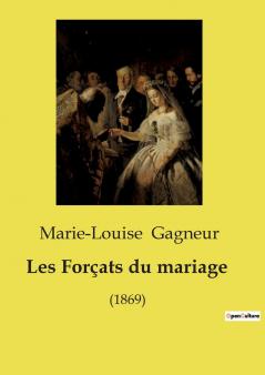 Les Forçats du mariage