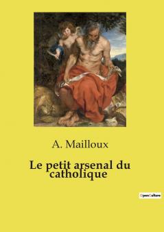 Le petit arsenal du catholique