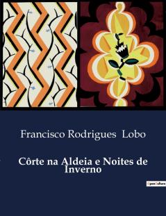 Côrte na Aldeia e Noites de Inverno