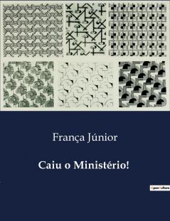 Caiu o Ministério!