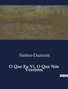 O Que Eu Vi O Que Nós Veremos
