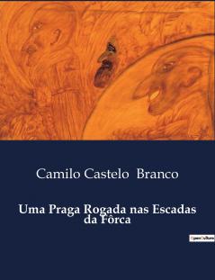 Uma Praga Rogada nas Escadas da Fôrca