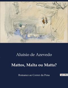 Mattos Malta ou Matta?