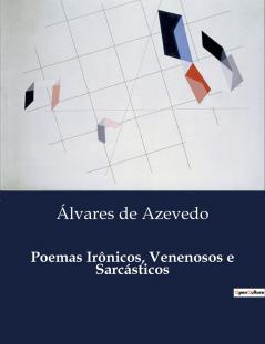 Poemas Irônicos Venenosos e Sarcásticos