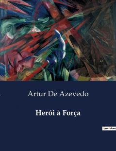 Herói à Força