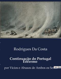 Continuação do Portugal Enfermo