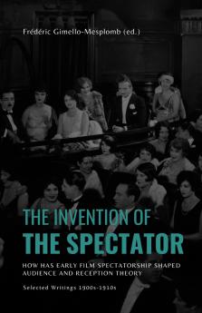 The Invention of the Spectator