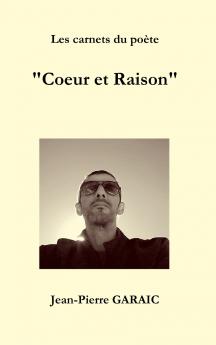 Les carnets du po��te  Coeur et Raison