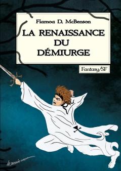 La Renaissance du Démiurge